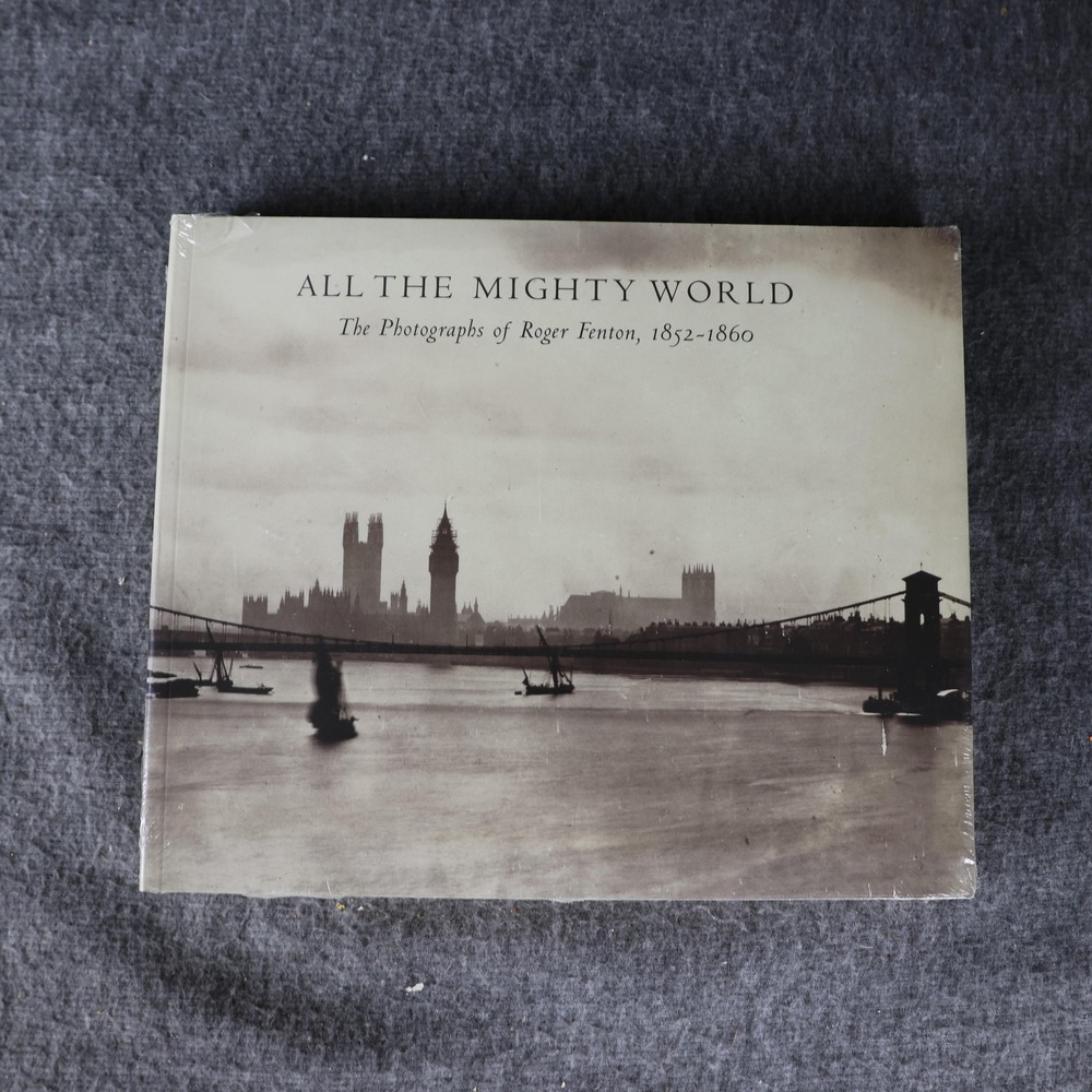 All The Mighty World Roger Fenton PB Photography Art Book Illustrated 1852-1860